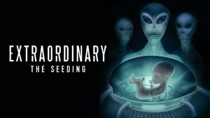 Extraordinary: The Seeding's poster