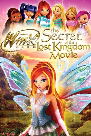 Winx Club: The Secret of the Lost Kingdom's poster
