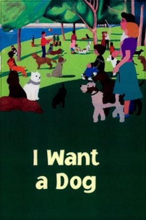 I Want a Dog's poster