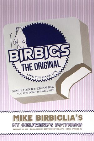 Mike Birbiglia: My Girlfriend's Boyfriend's poster