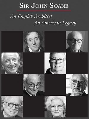 Sir John Soane: An English Architect, An American Legacy's poster
