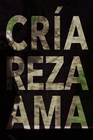 Cría, reza, ama's poster