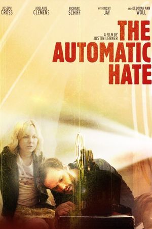 The Automatic Hate's poster