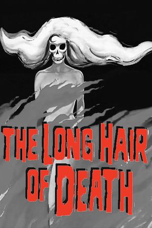 The Long Hair of Death's poster