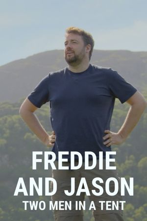 Freddie and Jason: Two Men in a Tent's poster
