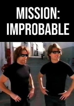 Mission: Improbable's poster