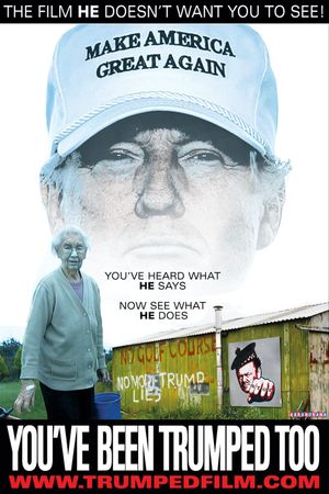 You've Been Trumped Too's poster