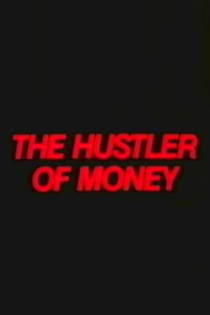The Hustler of Money's poster