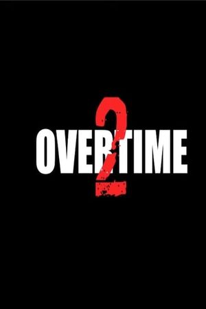 Overtime 2's poster