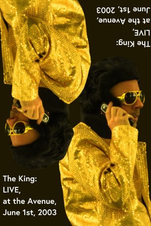The King: LIVE at the Avenue, June 1st, 2003's poster
