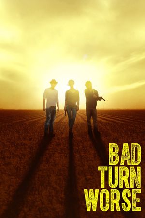 Bad Turn Worse's poster