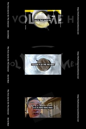 The First Movie on the Internet: Volume H's poster