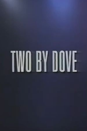 Two by Dove's poster