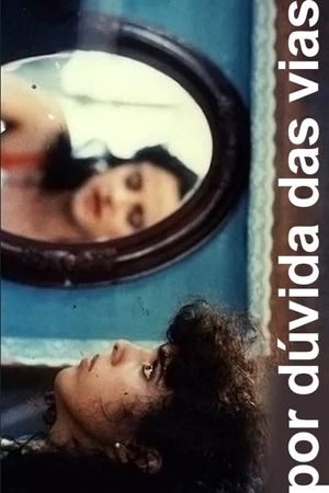 Por Dúvida das Vias's poster
