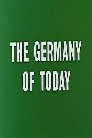 The Germany of Today's poster