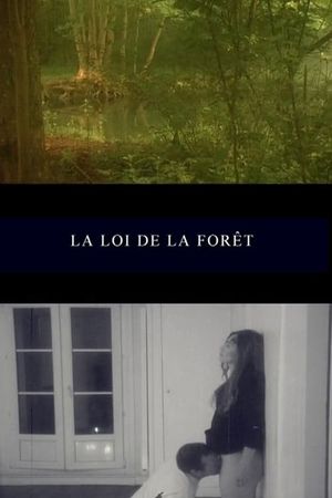 La loi de la forêt's poster