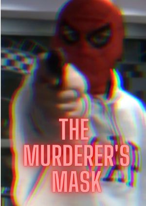 The Murderer's Mask's poster