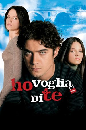 Ho voglia di te's poster