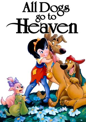 All Dogs Go to Heaven's poster