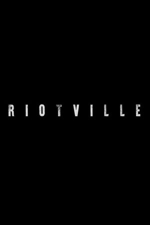 Riotville's poster