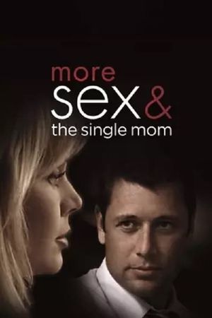 More Sex & the Single Mom's poster
