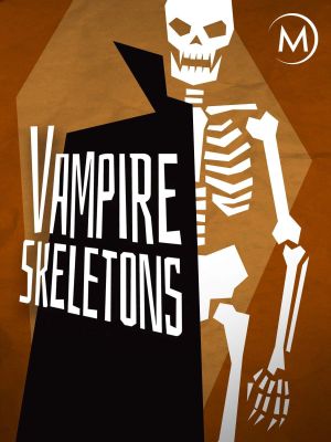Vampire Skeletons's poster