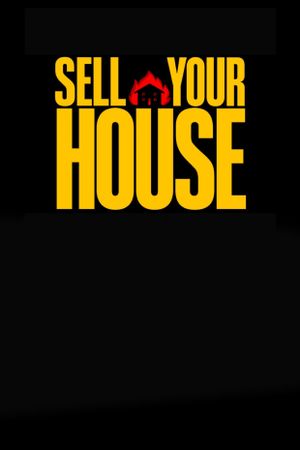 Sell Your House's poster