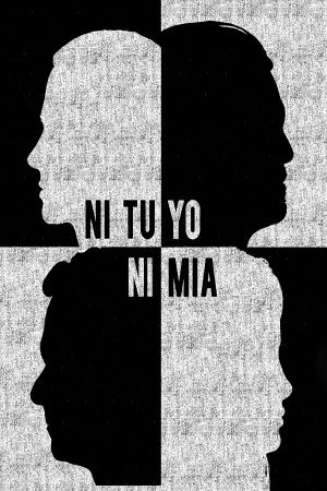 Ni tuyo, Ni mía's poster