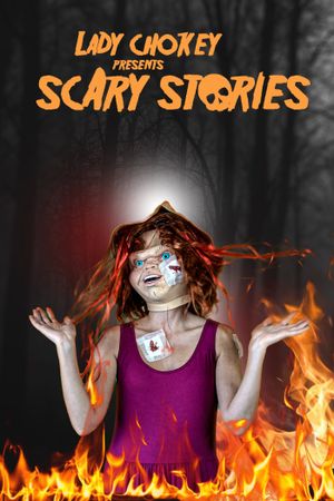 Lady Chokey presents Scary Stories's poster