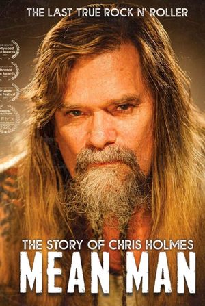 Mean Man: The Story of Chris Holmes's poster