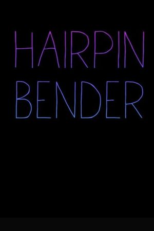 Hairpin Bender's poster