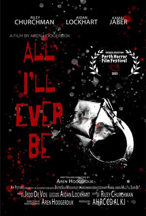 All I'll Ever Be's poster