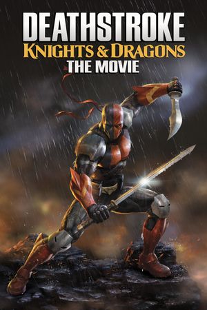 Deathstroke: Knights & Dragons - The Movie's poster