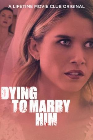 Dying to Marry Him's poster