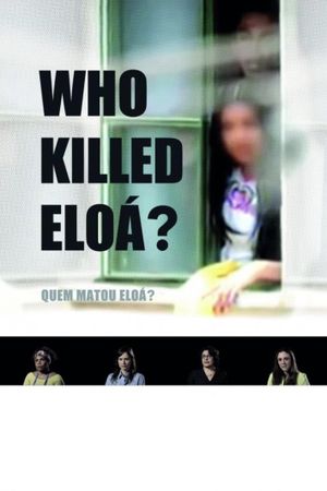 Who Killed Eloá?'s poster