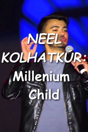 Neel Kolhatkur - Millennium Child's poster image