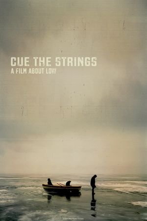 Cue the Strings - a film about Low's poster