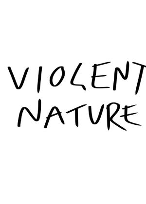 Violent Nature's poster image