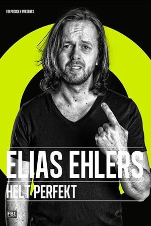 Elias Ehlers - Helt Perfekt's poster