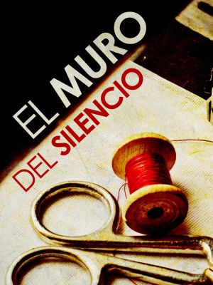El muro del silencio's poster