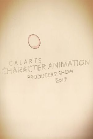 CalArts Character Animation Producers’ Show 2017 Intro's poster