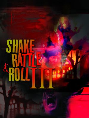Shake Rattle & Roll III's poster