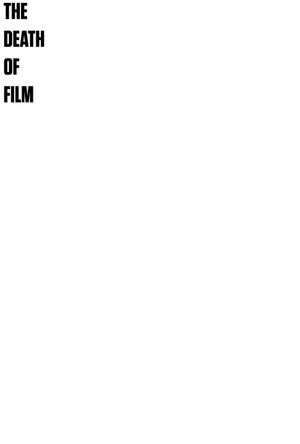 The Death of Film's poster