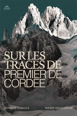 Sur Les Traces De Premier De Cordée's poster