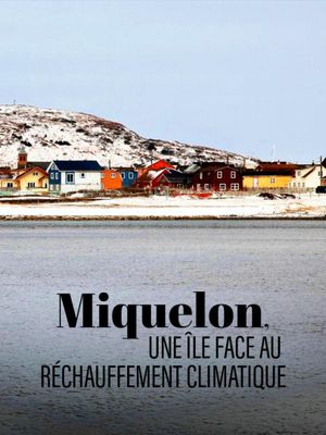 Miquelon, une île face au réchauffement climatique's poster