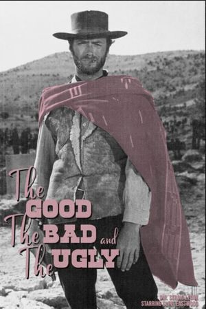 The Good, the Bad and the Ugly's poster