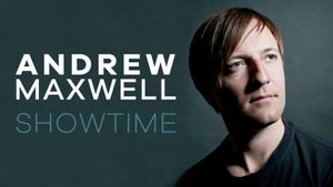 Andrew Maxwell - Showtime's poster
