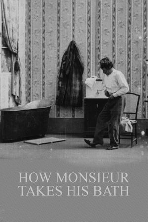 How Monsieur Takes His Bath's poster