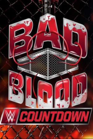 Countdown to WWE Bad Blood 2024's poster