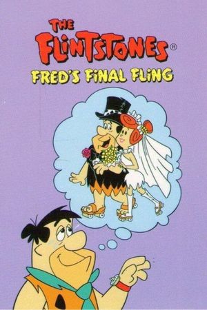 The Flintstones: Fred's Final Fling's poster